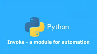 Python - Invoke automate any task