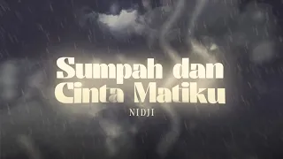 nidji sumpah dan cinta matiku official lyric video 