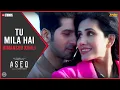 Download Lagu Aseq - Tu Mila Hai | Sonnalli Seygall | Vardhan Puri | Yug Bhusal | New Hindi Song 2023
