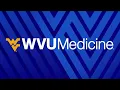 We Are WVU Medicine