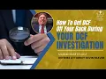 How To Get DCF Off Your Back During Your Dcf Investigation