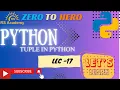 TOPIC - TUPLE IN PYTHON Lec-17 RS Academy AKTU