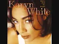 Karyn White - I'd Rather Be Alone
