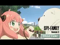 Download Lagu SPY×FAMILY Season 3 — Official Trailer | Premieres October 4