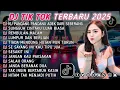 Lagu DJ TIKTOK TERBARU 2025 || DJ CINTA DARI SEBERANG 🎵 DJ SUNGGUH CINTAKU LUAR BIASA 🎵 FULL ALBUM❗❗