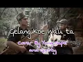 Lagu Lagu Rohani Manggarai: Gelang Koe Wa'u ta||Cover by Sape' Dayak| By Yong Sape' and Gusty.