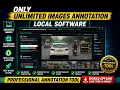 YOLO Annotation Made Easy Unlimited Images AI-Powered Local Software