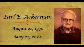 Earl Ackerman Celebration of Life 08-02-2024