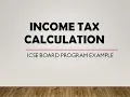Income Tax Calculation Program Example if-else Java ICSE