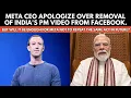 Meta CEO Mark zuckerberg apologize Over PM Modi removal from facebook