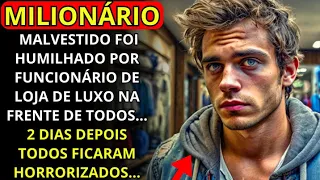 UM MILIONÁRIO MALVESTIDO FOI HUMILHADO POR UM FUNCIONÁRIO DE UMA LOJA DE LUXO NA FRENTE DE TODOS...