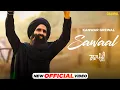 Download Lagu Sawaal | Kanwar Grewal | Sarpanchi 2024 | Latest Punjabi Songs 2024 | Chaupal Studios