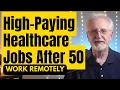 10 Remote Healthcare Administration Jobs for 50 High-Paying