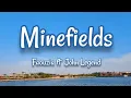 Download Lagu Minefields - Faouzia ft John Legend (Lyrics)
