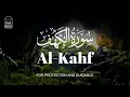 Lagu Relaxing Recitation of Surah AL-KAHF (سورة الكهف) by Qari Alaa Aqel