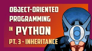 Inheritance Object-oriented programming in Python pt 3