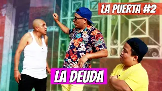 La puerta #2 | La deuda 😂