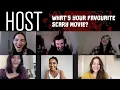 HOST CAST Reveal Favourite HORROR MOVIE, Behind the Scenes and more...