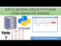 CRUD PYTHON TKINTER Base de Datos Explicado Facilmente Parte 2