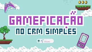 Como utilizar a Gamificação no CRM Simples para motivar sua equipe 🚀