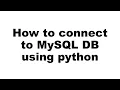 How to connect to MySQL DB using python