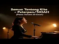 Download Lagu 🫶 Semua Tentang Kita - NOAH | Piano Cover yang Membawa Kenangan Lama 😭 (by AIccoustic) #aicover