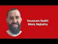 Lagu Houssam Sealiti, Mmis Nejlakha.
