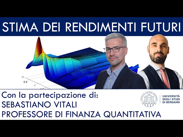 Investimenti: metodo quantitativo di stima dei rendimenti futuri. S. Vitali - Università di Bergamo