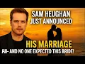 Sam Heughan Just Announced His Marriage And No One Expected This Bride