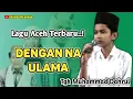 Download Lagu Lagu Aceh Terbaru 2023•| Dengan Na Ulama•| Full Lirik \
