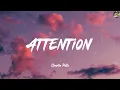 Download Lagu Attention - Charlie Puth (Lyrics) The Chainsmokers, One Direction, Shawn Mendes