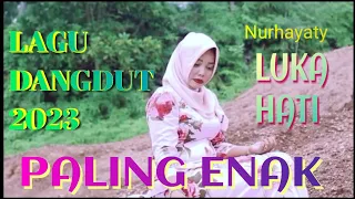 Download LAGU DANGDUT 2023 PALING ENAK vocal Nurhayaty MP3