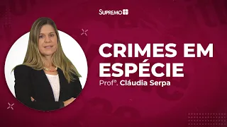 Crimes em Espécie - Noções de Direito Penal