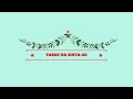 Gary Valenciano - Pasko Na Sinta Ko (Official Lyric Video)