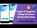 Login and Register app using Firebase in Android Studio 2024