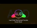 Download Lagu Last Child Tak Pernah Ternilai (Cover Rock) By Lukman Spt Ft Bagas DS OFFICIAL LIRIK