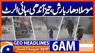 heavy rain strong winds high alert weather update 6 am headlines geonews 2 june 2026