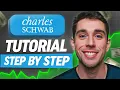How To Use Charles Schwab Step By Step Tutorial
