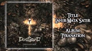 Download Deadsquad - Lahir Mata Satir (Audio) MP3