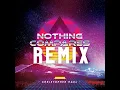 Nothing Compares (Remix)