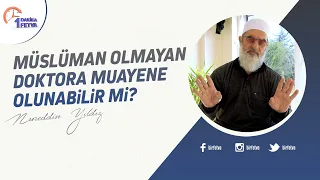 Müslüman olmayan doktora muayene olunabilir mi?