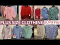 JCPENNEY PLUS SIZE CLOTHES SHOP WITH ME JCPENNEY SHOPPING JCPENNEY CLOTHES JCPENNEY DRESSES