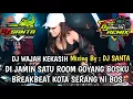 Download Lagu DJ BREAKBEAT FULL BASS 2025 | DJ WAJAH KEKASIH VERSI DJ SANTA TERBARU !!!