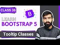 What are Tooltip Classes in Bootstrap Tutorial Class 36 Bootstrap full course in