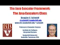The Java Executor Framework The Java Executors Class