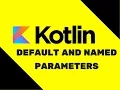Kotlin Tutorial Default and Named Parameters
