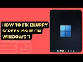 Download Lagu HOW TO FIX Blurry screen in laptop and pc