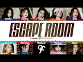 fromis_9 (프로미스나인) - 'ESCAPE ROOM' Lyrics [Color Coded_Han_Rom_Eng]