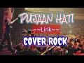 Download Lagu PUJAAN HATI(lirik)Cover Rock
