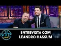 Download Lagu Entrevista com Leandro Hassum | The Noite (06/03/25)